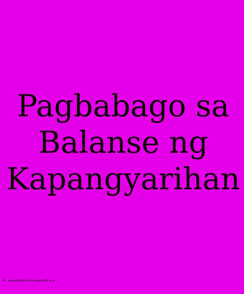 Pagbabago Sa Balanse Ng Kapangyarihan