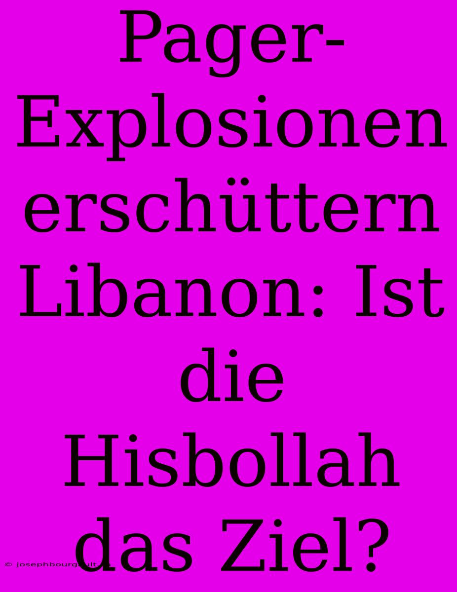 Pager-Explosionen Erschüttern Libanon: Ist Die Hisbollah Das Ziel?