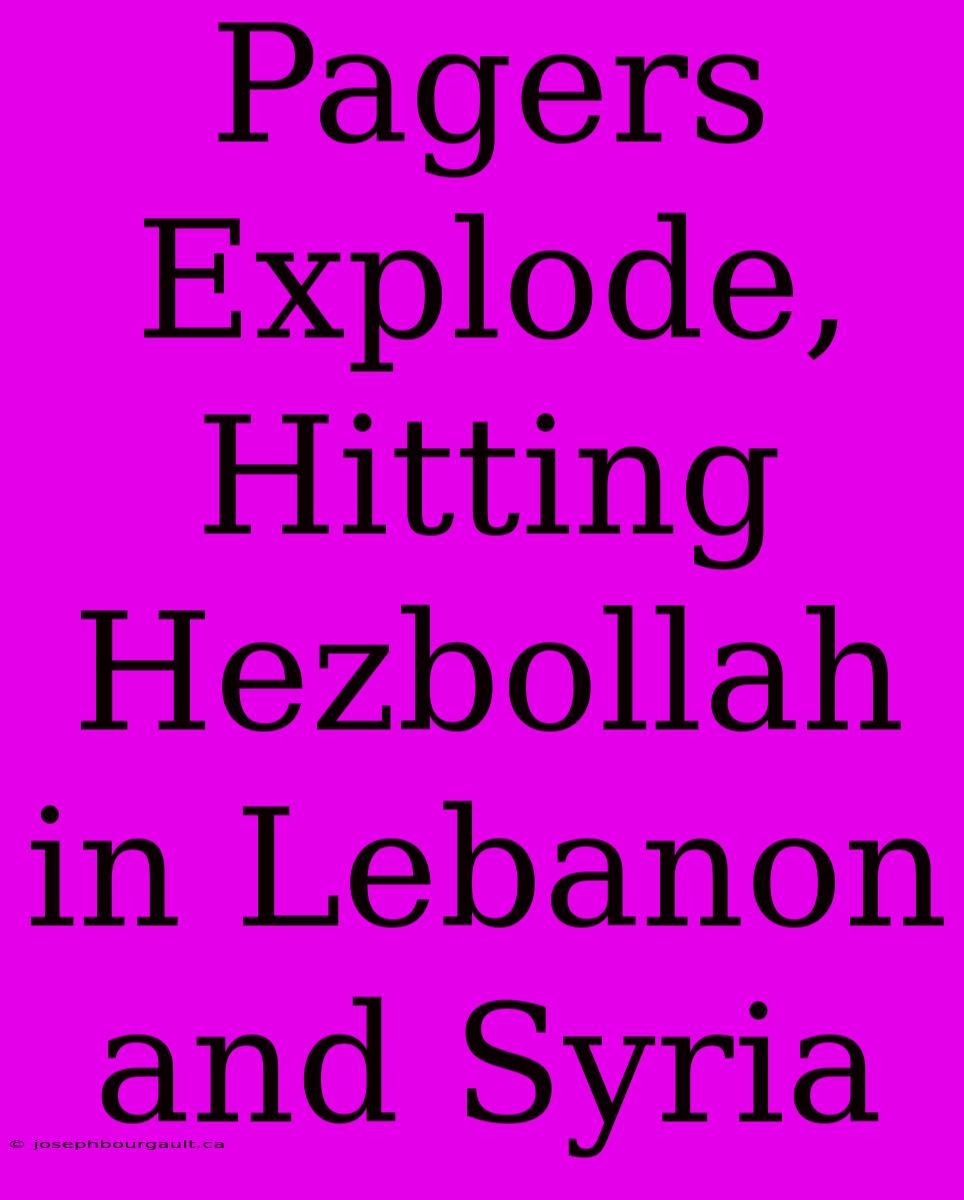 Pagers Explode, Hitting Hezbollah In Lebanon And Syria