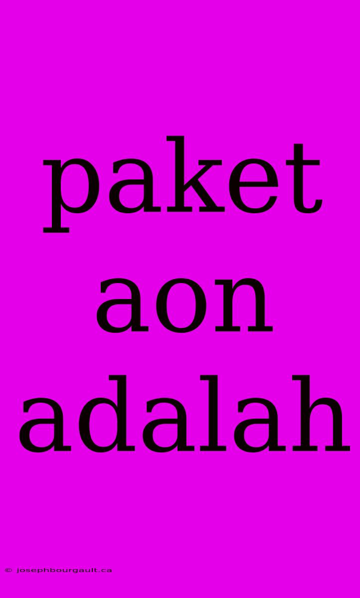 Paket Aon Adalah