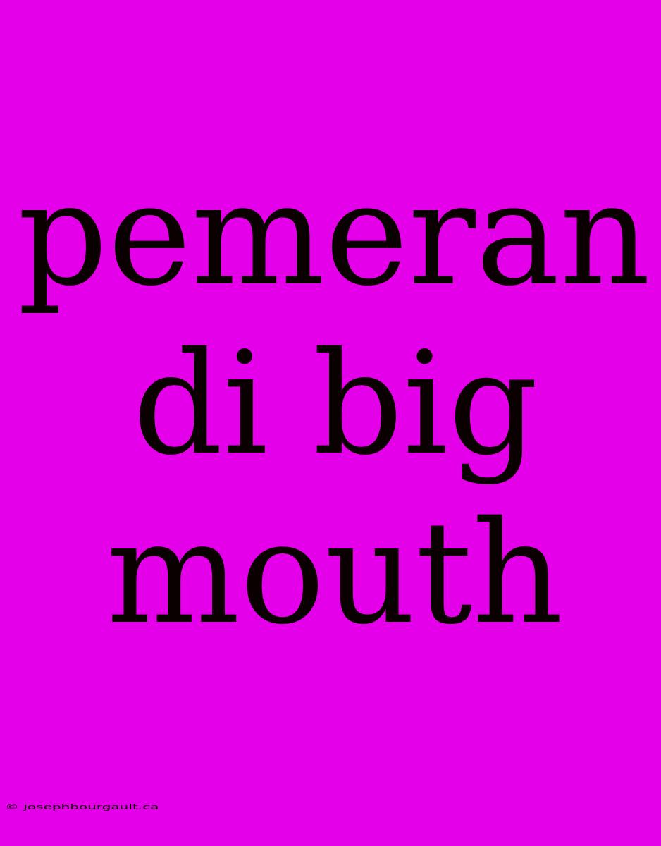 Pemeran Di Big Mouth