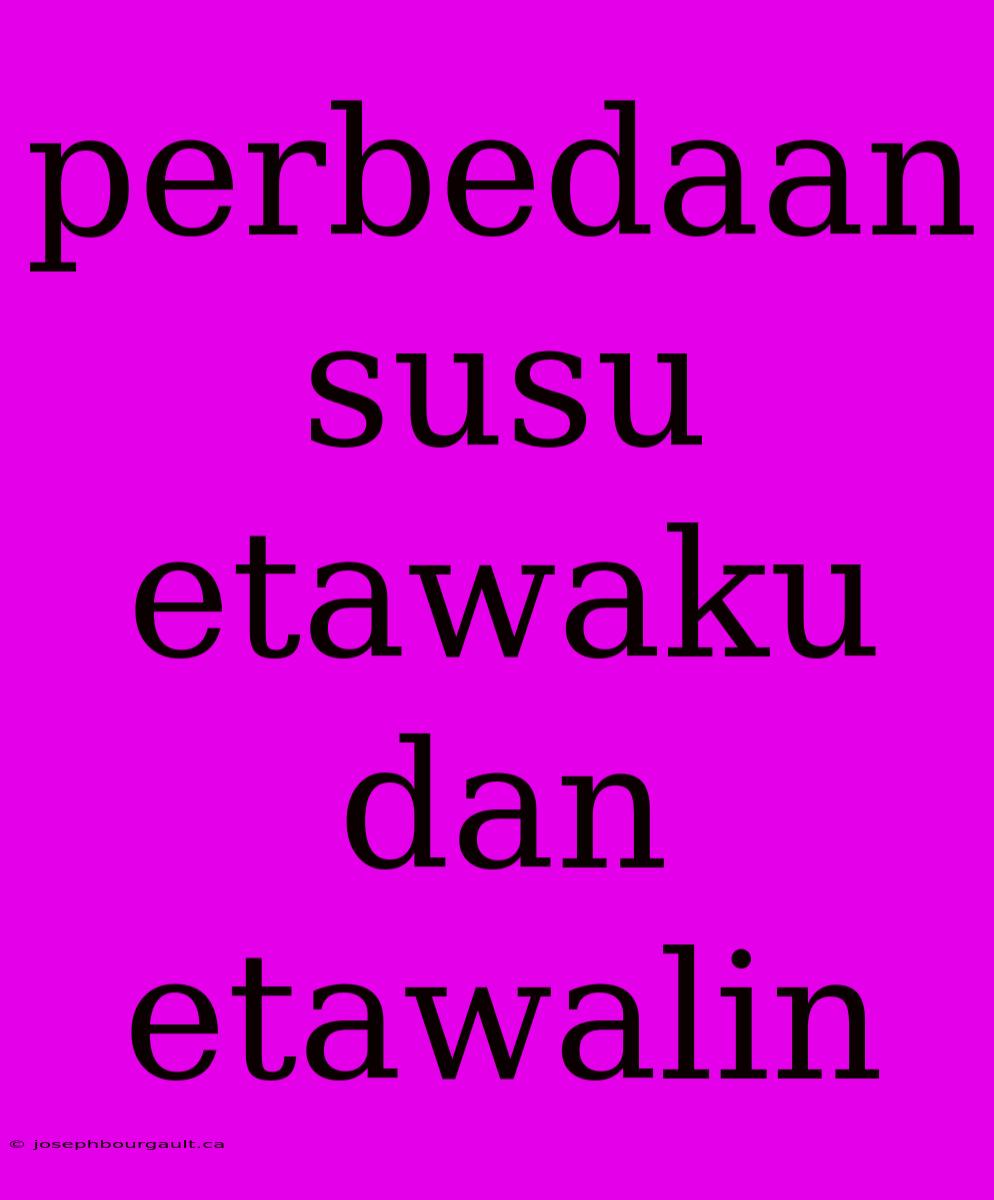 Perbedaan Susu Etawaku Dan Etawalin