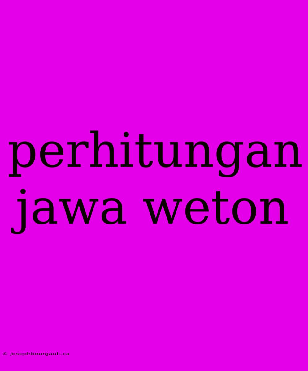 Perhitungan Jawa Weton