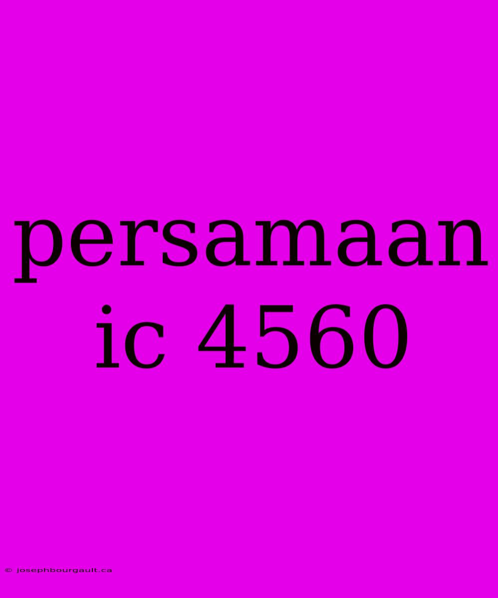 Persamaan Ic 4560