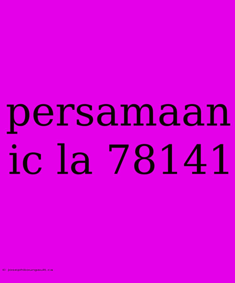 Persamaan Ic La 78141