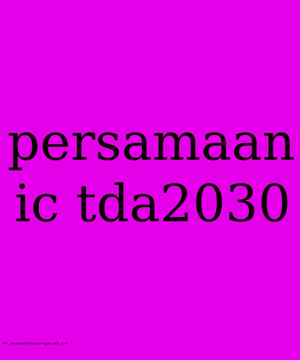 Persamaan Ic Tda2030