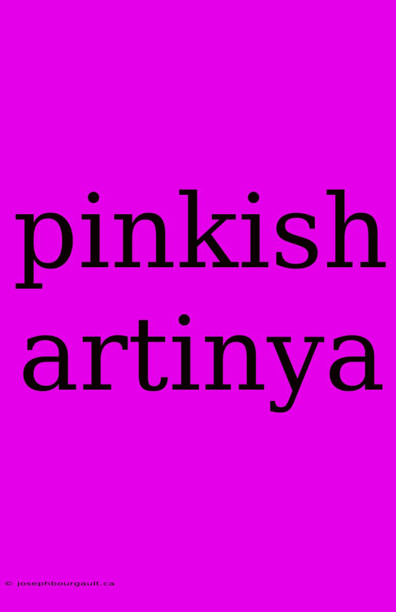 Pinkish Artinya