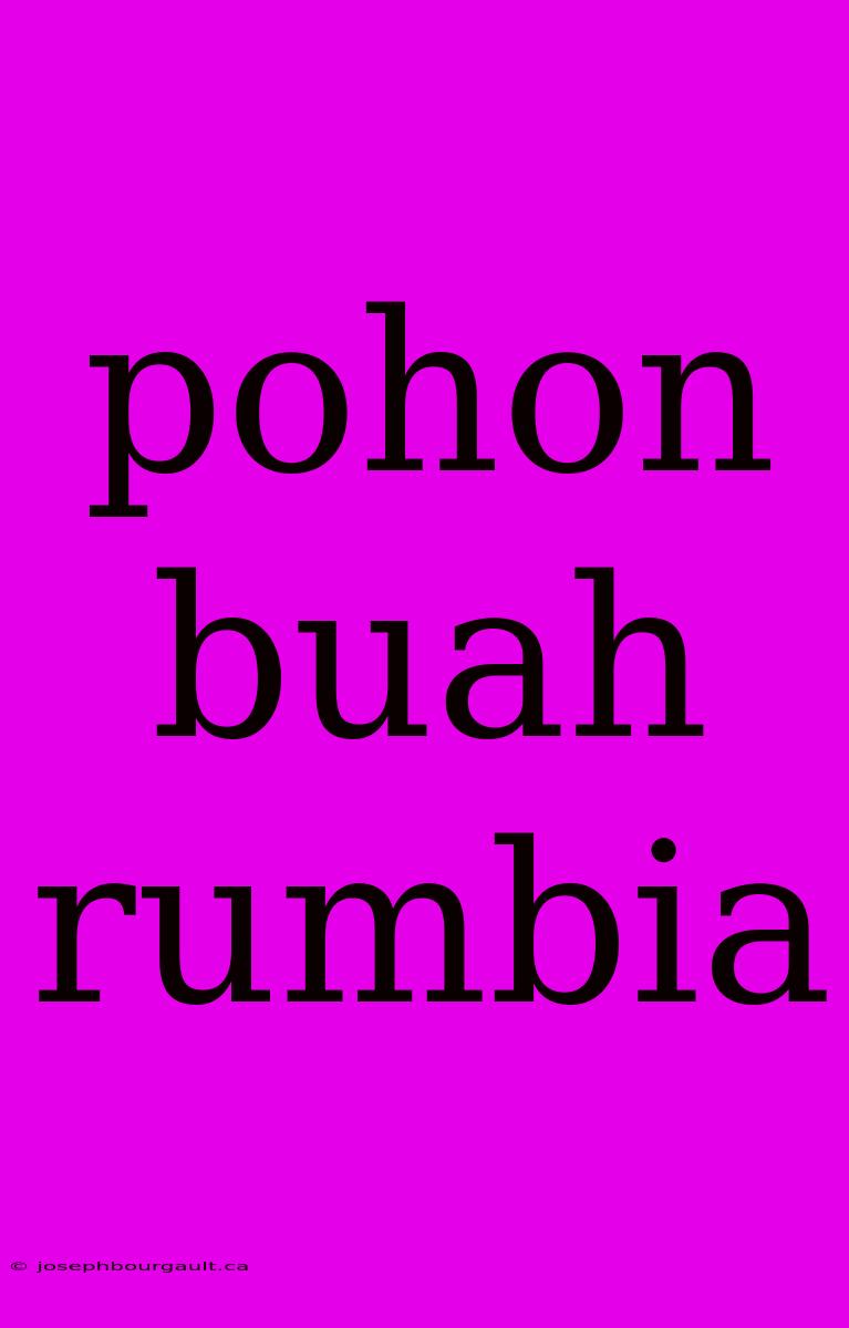 Pohon Buah Rumbia