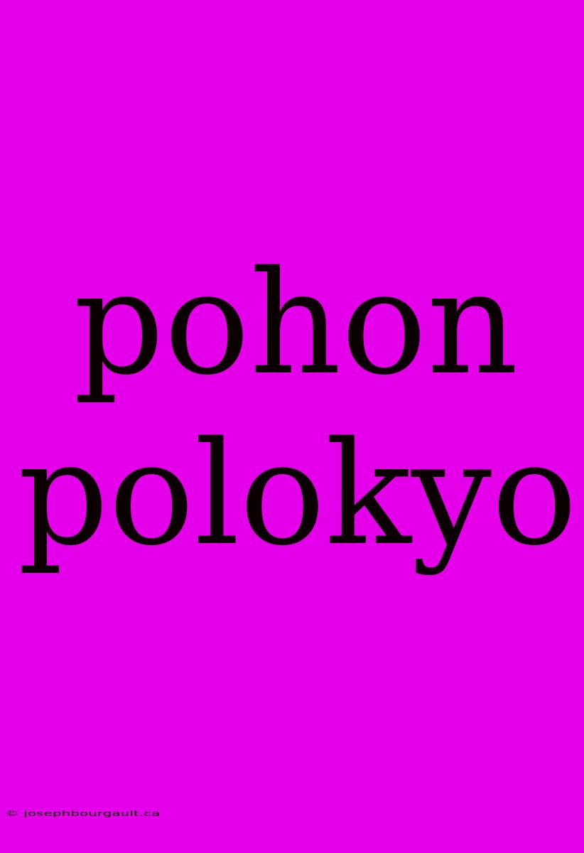 Pohon Polokyo