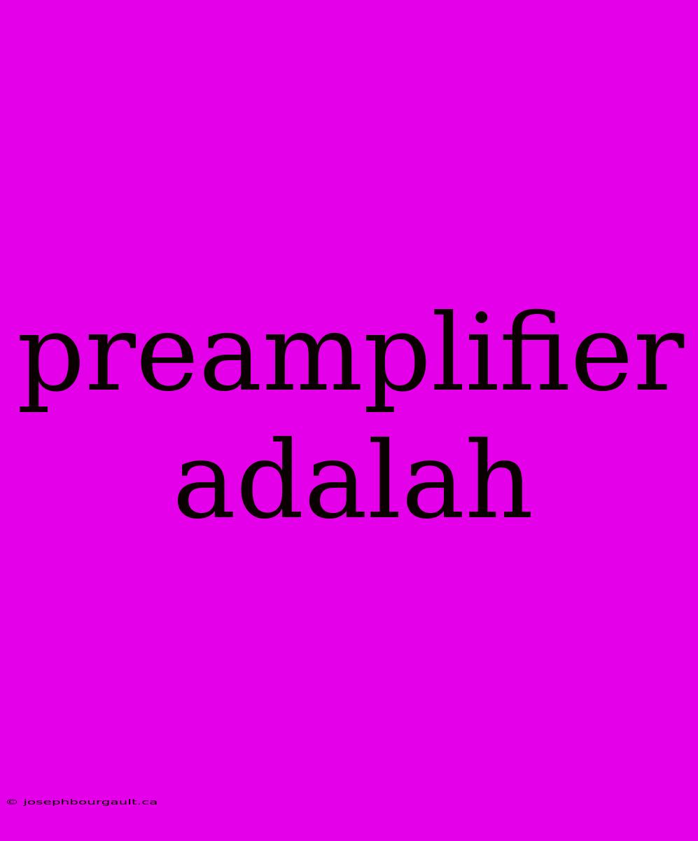 Preamplifier Adalah