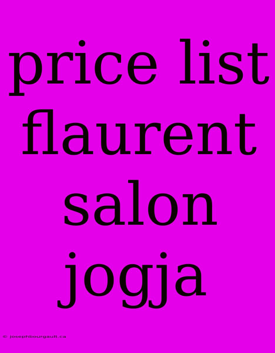 Price List Flaurent Salon Jogja