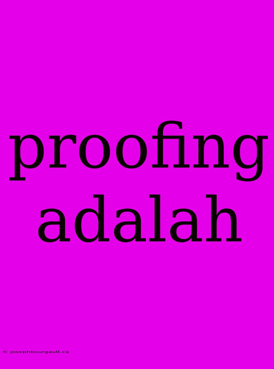 Proofing Adalah