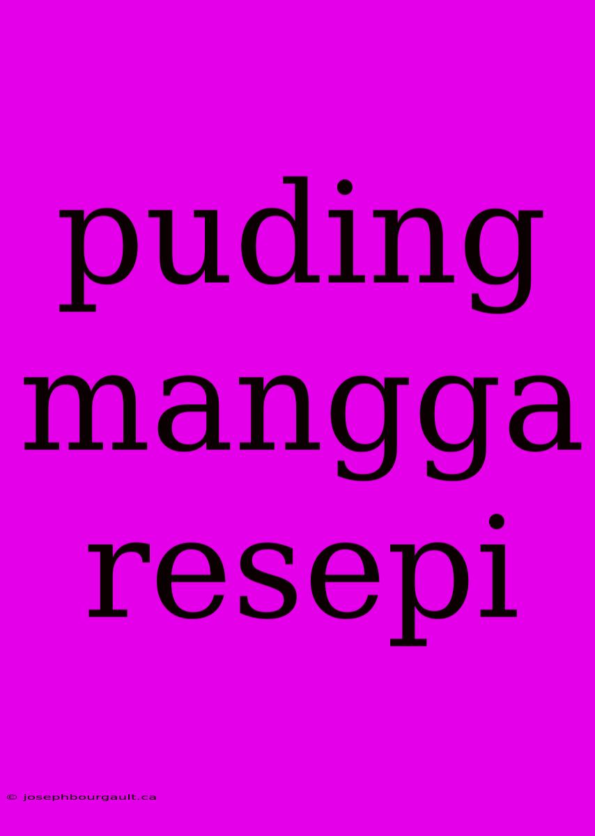 Puding Mangga Resepi