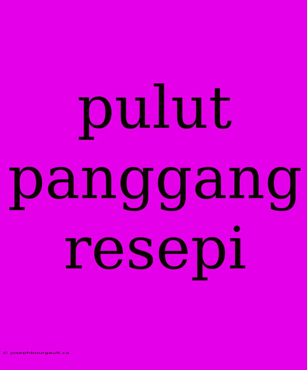 Pulut Panggang Resepi