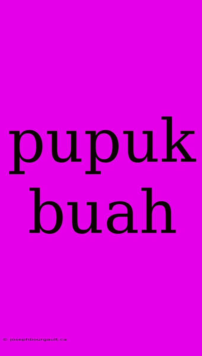 Pupuk Buah