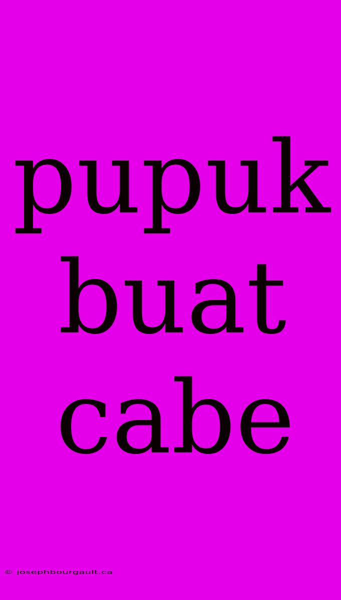 Pupuk Buat Cabe