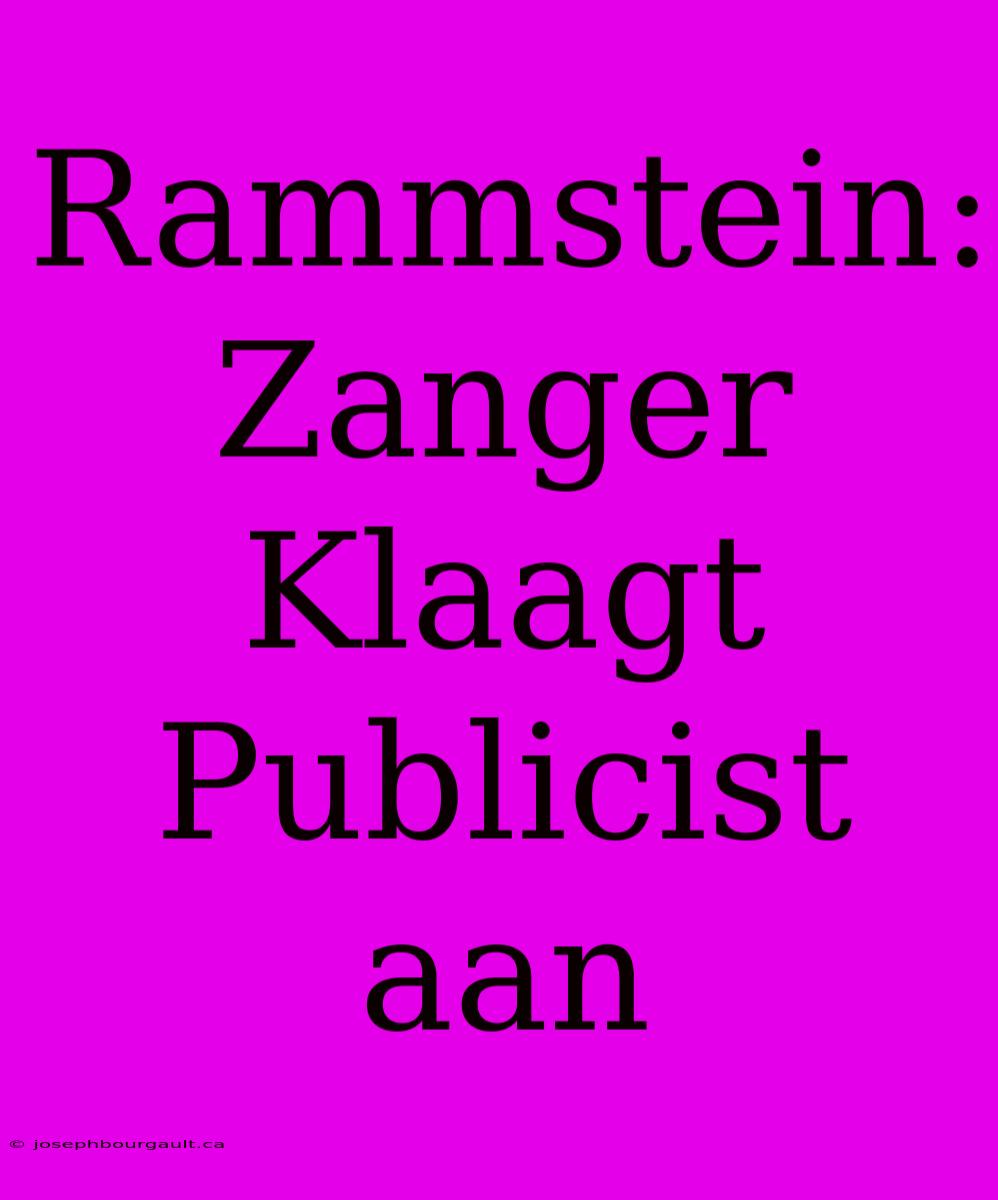 Rammstein: Zanger Klaagt Publicist Aan