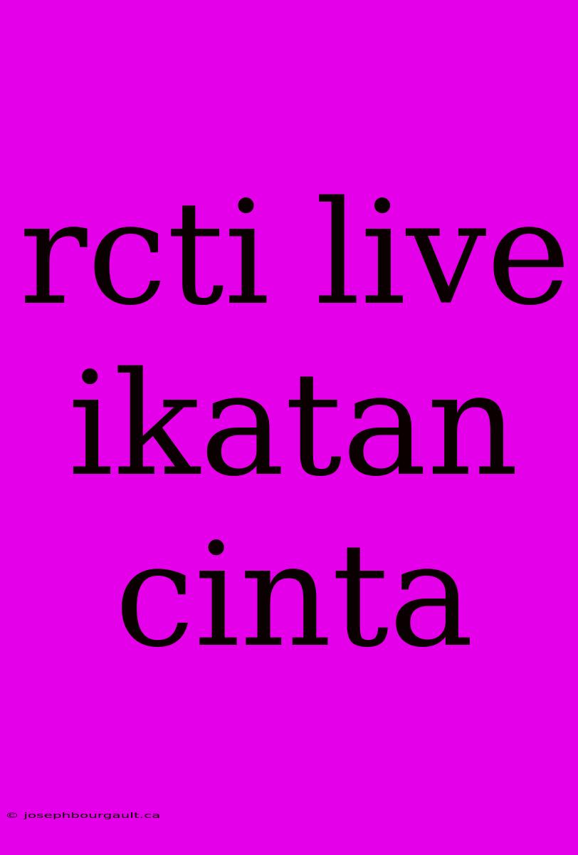 Rcti Live Ikatan Cinta