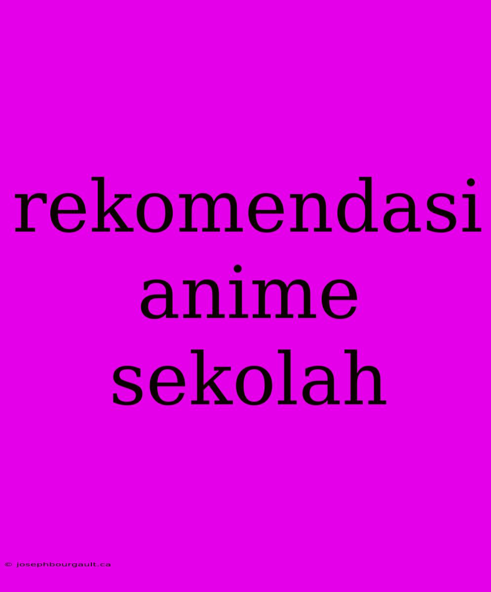 Rekomendasi Anime Sekolah