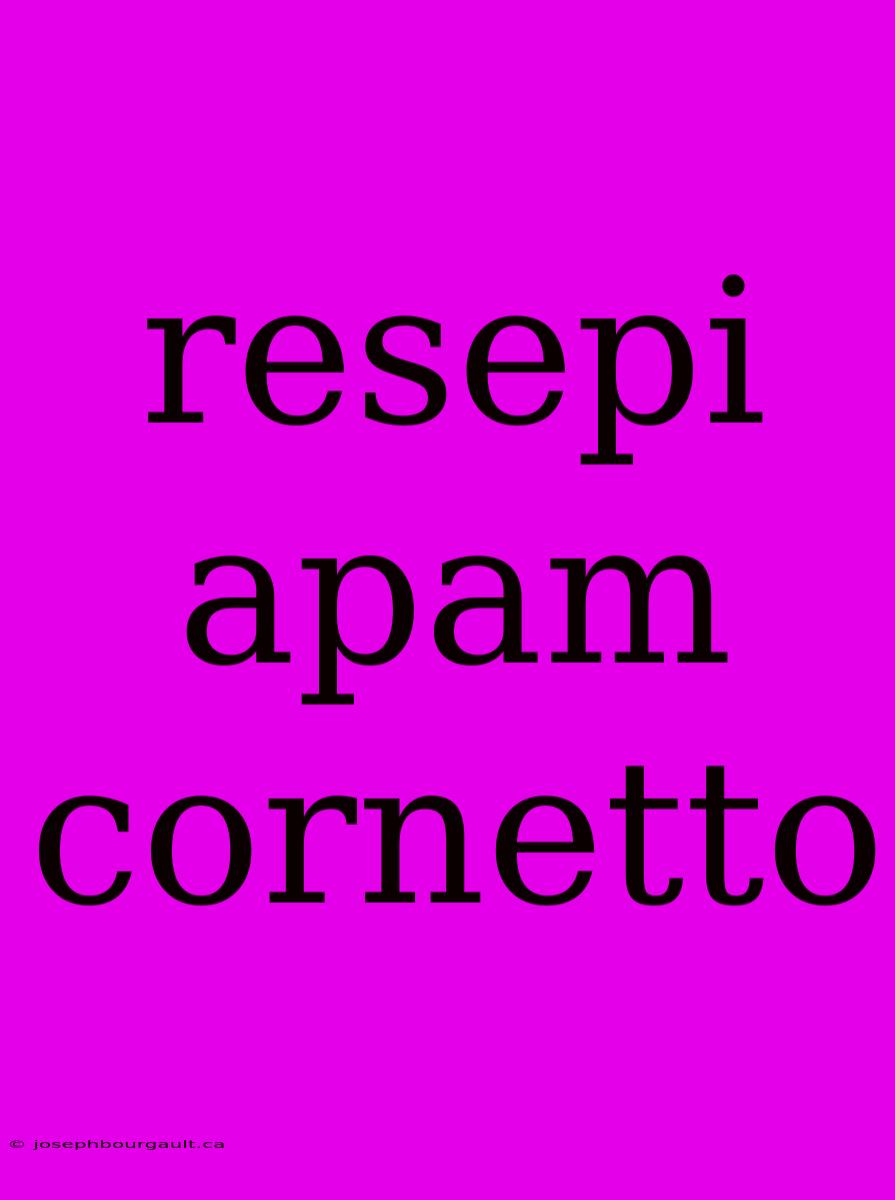 Resepi Apam Cornetto