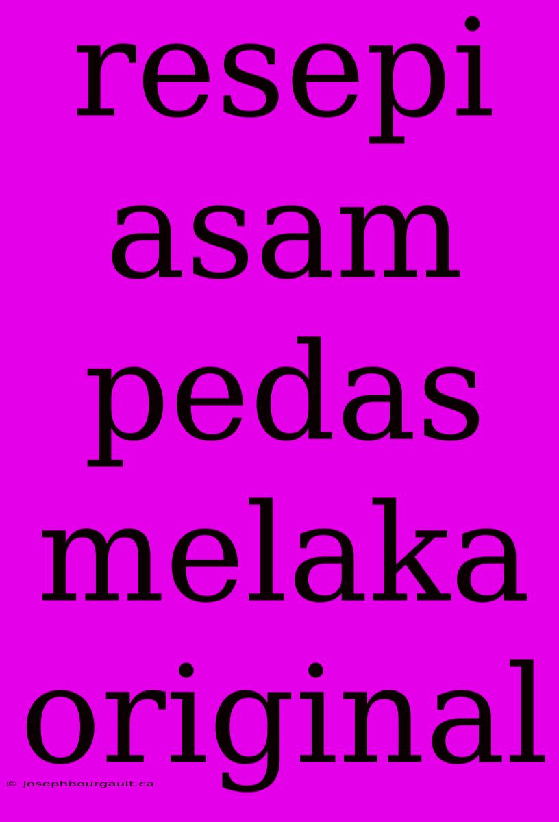 Resepi Asam Pedas Melaka Original