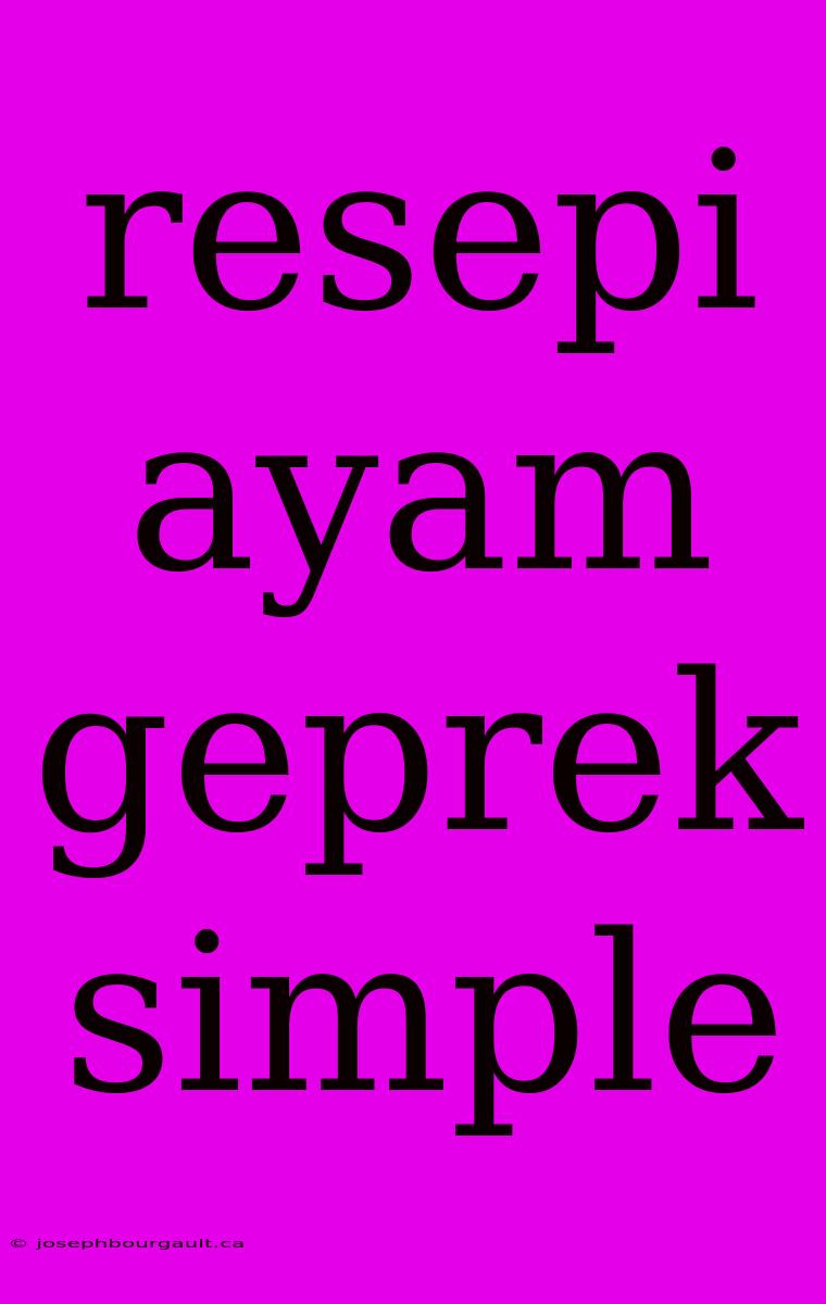 Resepi Ayam Geprek Simple