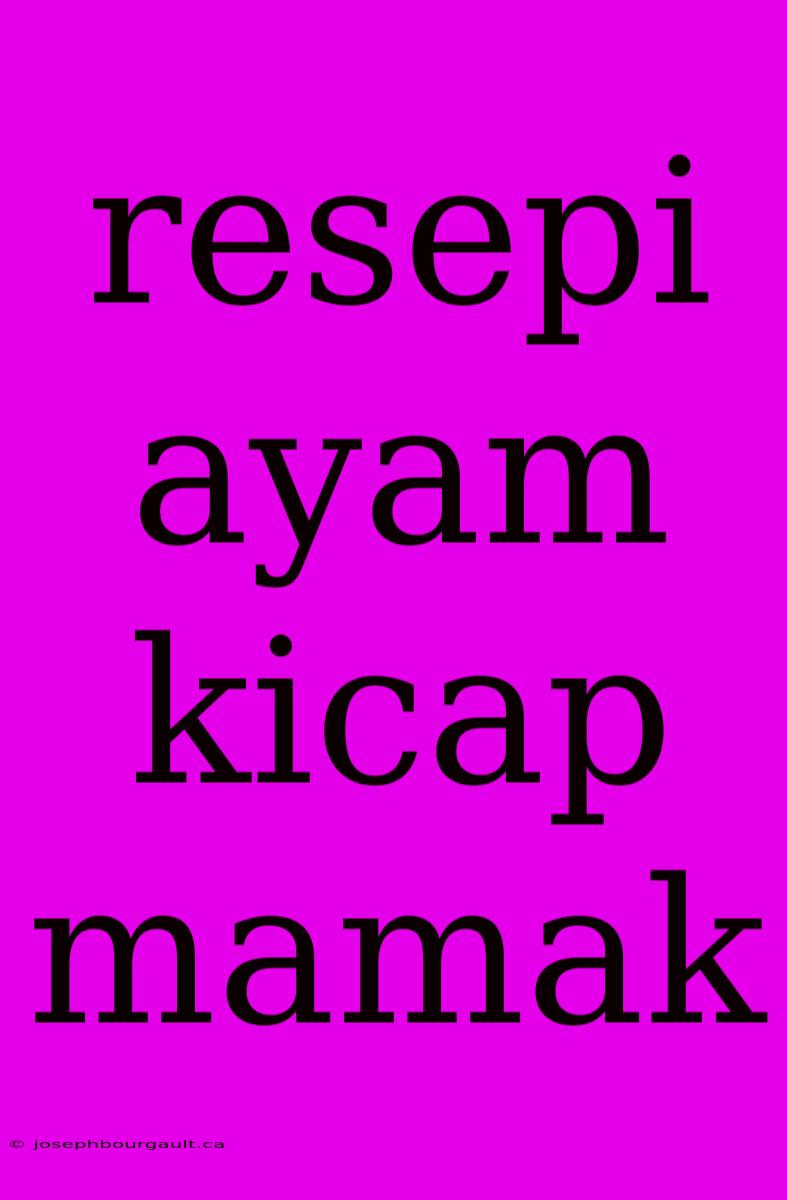 Resepi Ayam Kicap Mamak