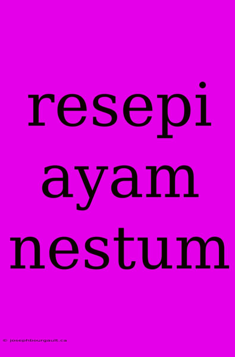 Resepi Ayam Nestum