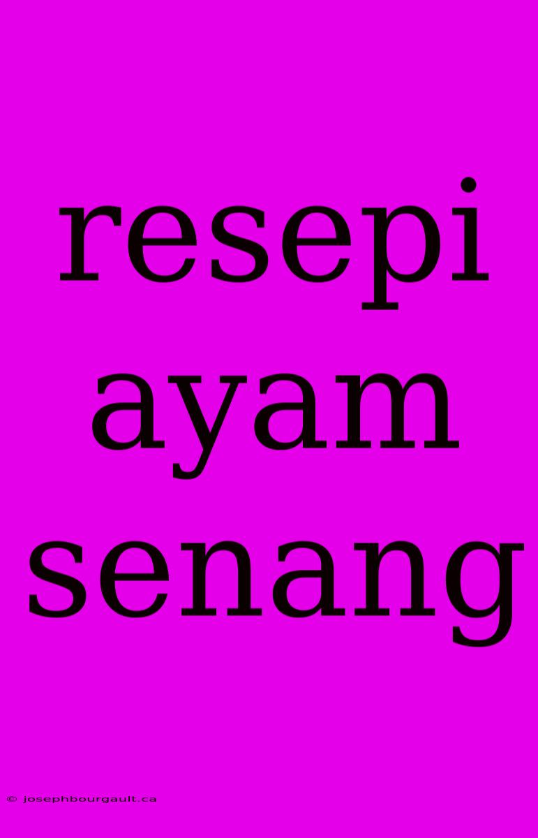 Resepi Ayam Senang