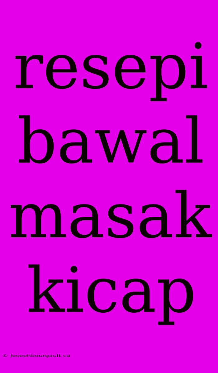 Resepi Bawal Masak Kicap