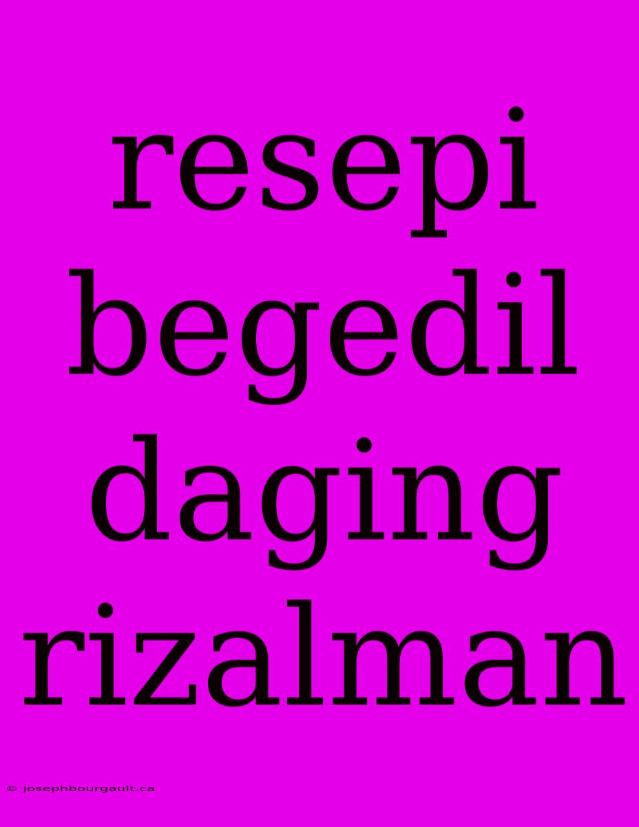 Resepi Begedil Daging Rizalman