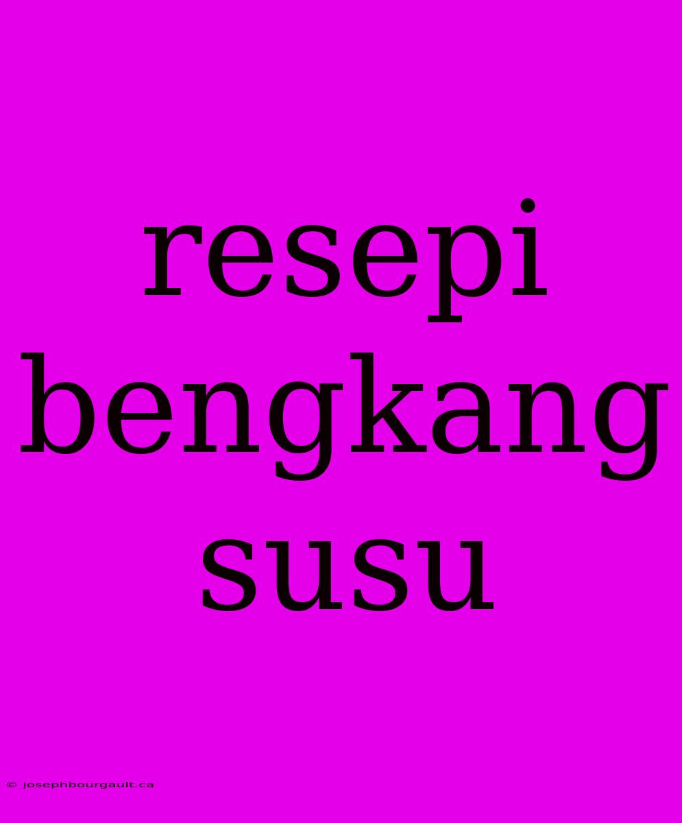 Resepi Bengkang Susu