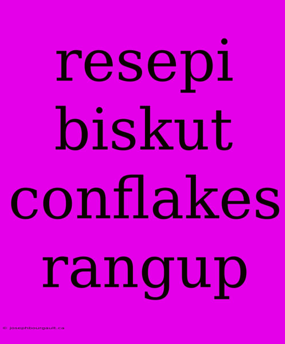 Resepi Biskut Conflakes Rangup