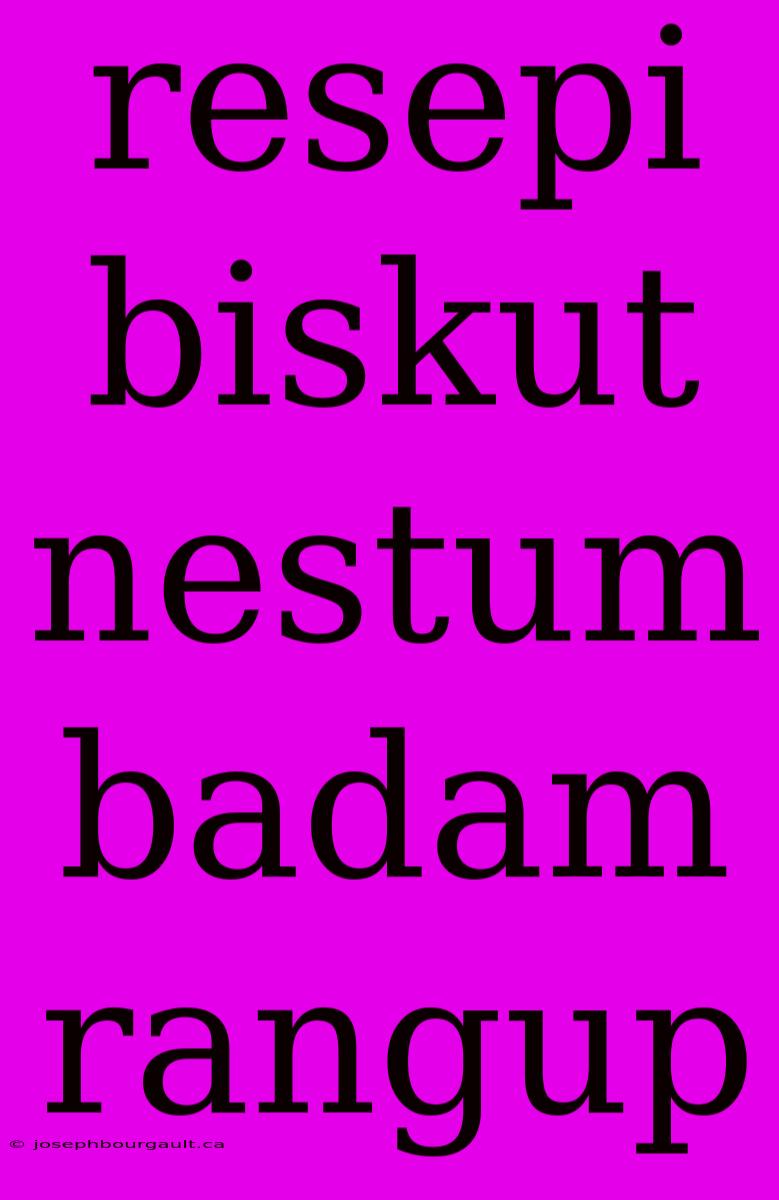 Resepi Biskut Nestum Badam Rangup