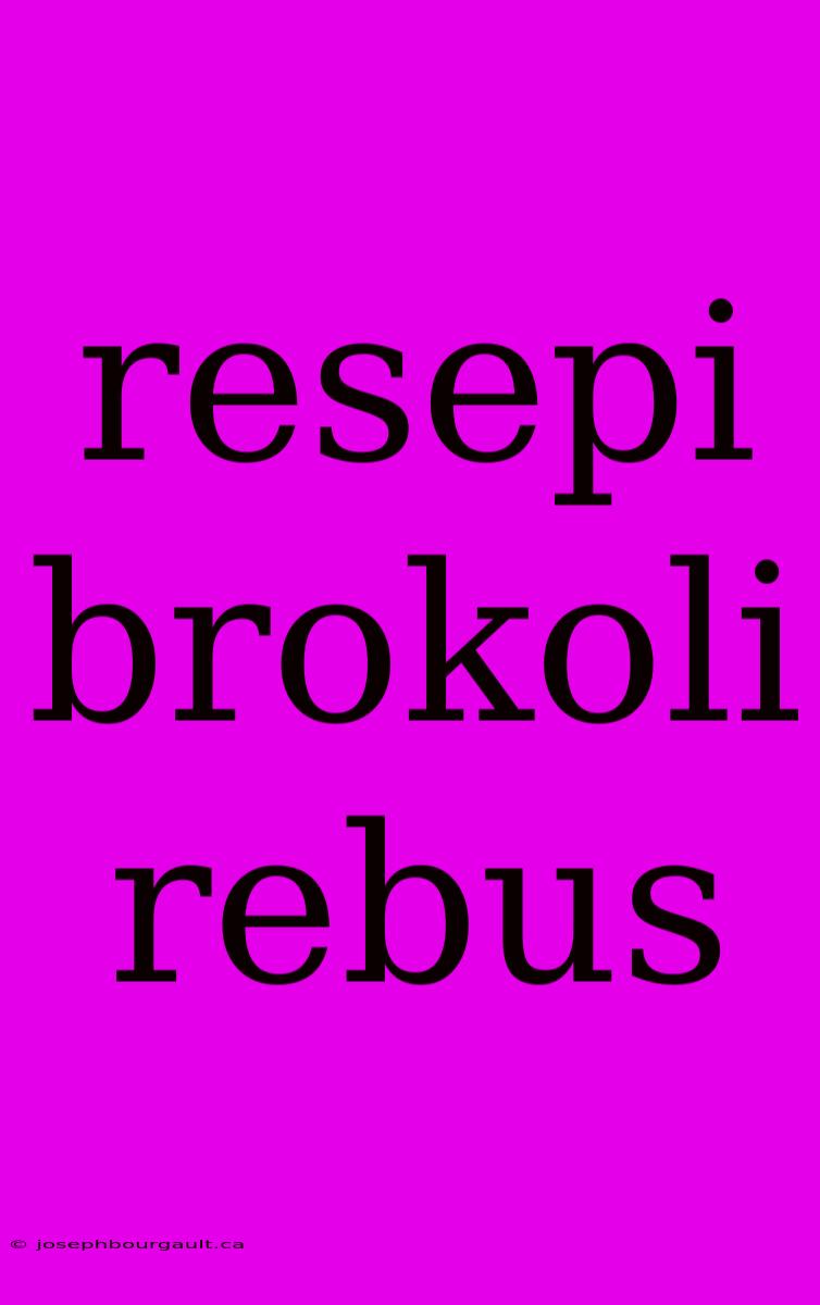 Resepi Brokoli Rebus