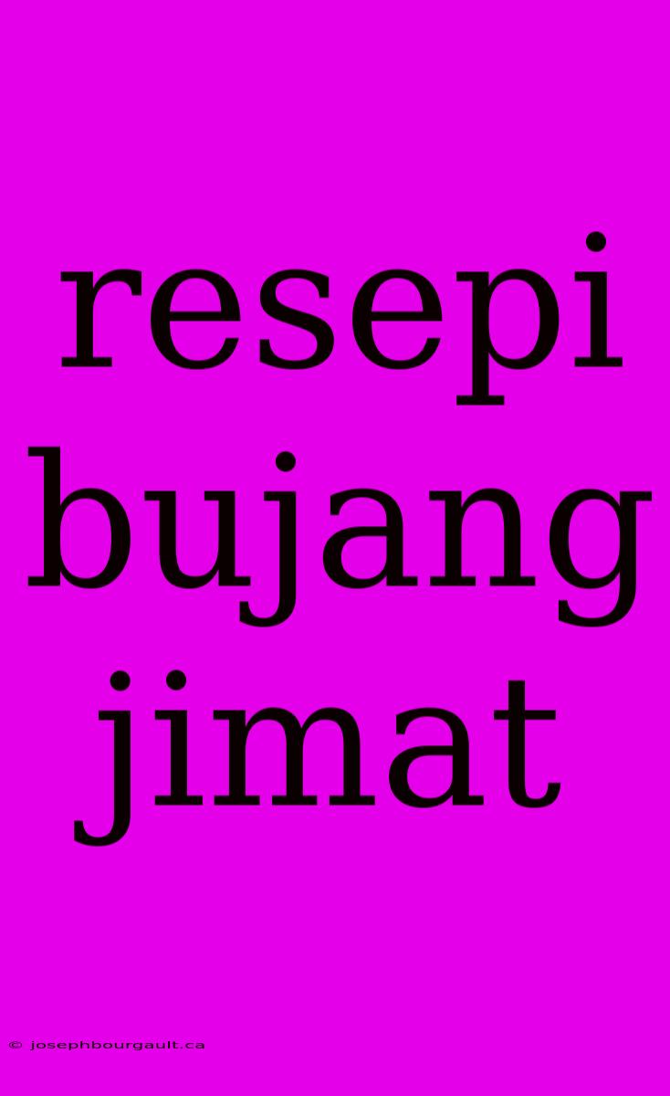 Resepi Bujang Jimat