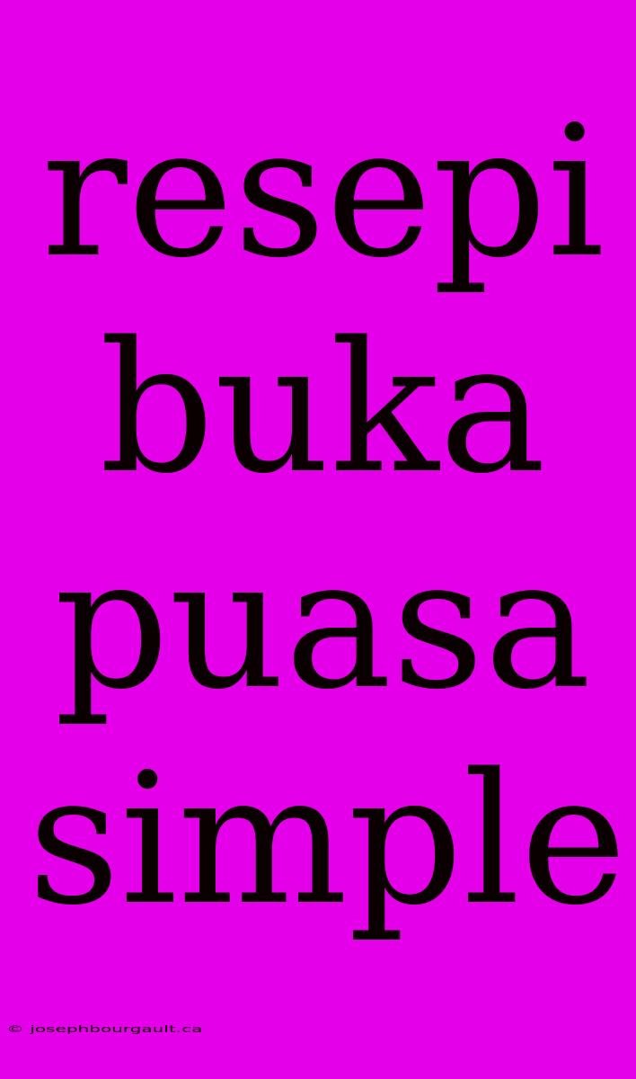 Resepi Buka Puasa Simple