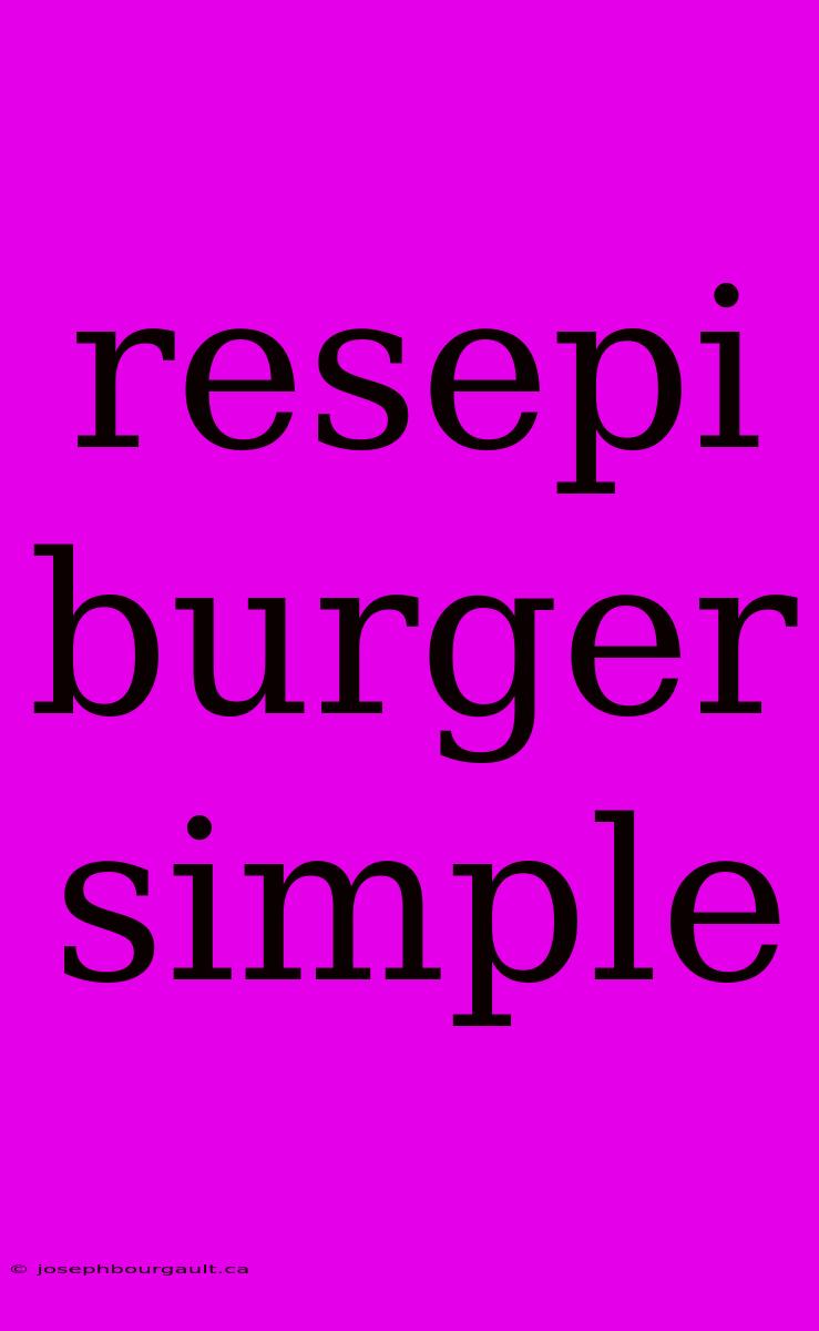 Resepi Burger Simple