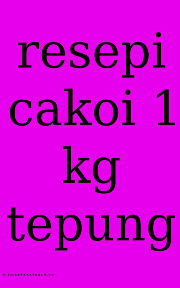 Resepi Cakoi 1 Kg Tepung