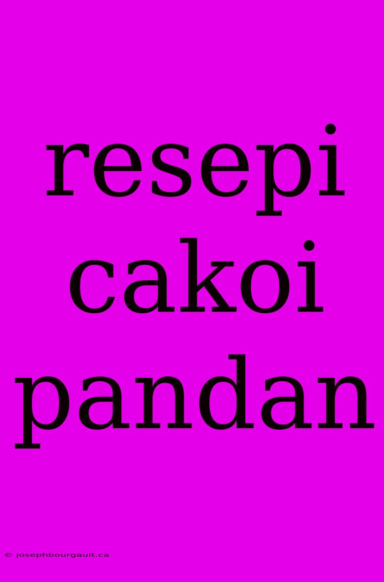 Resepi Cakoi Pandan