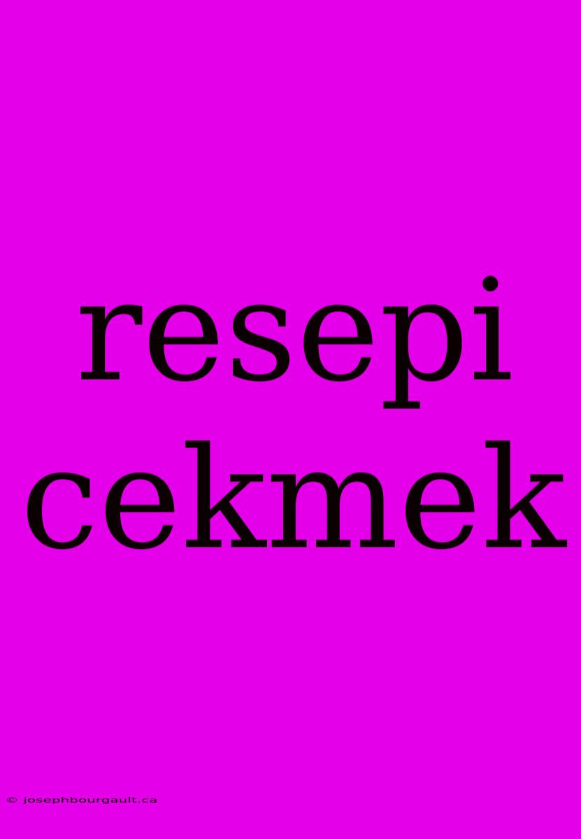 Resepi Cekmek