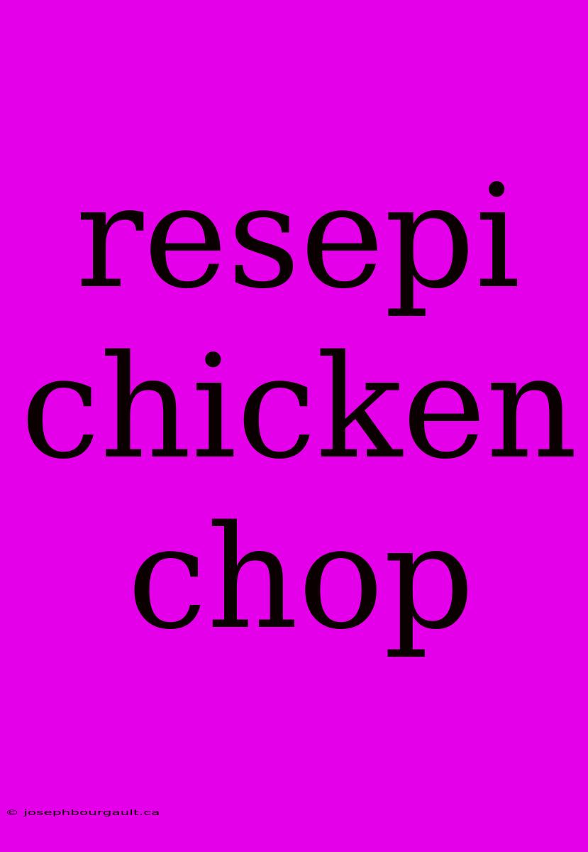 Resepi Chicken Chop