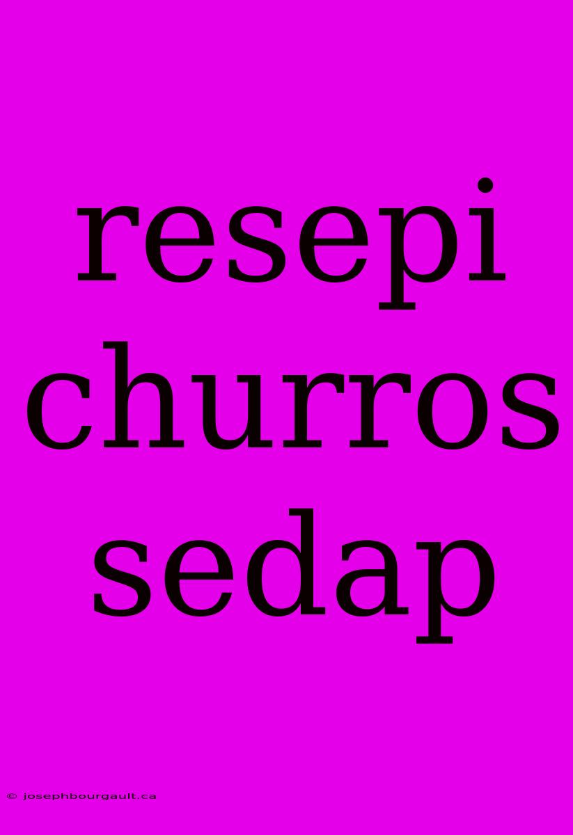 Resepi Churros Sedap