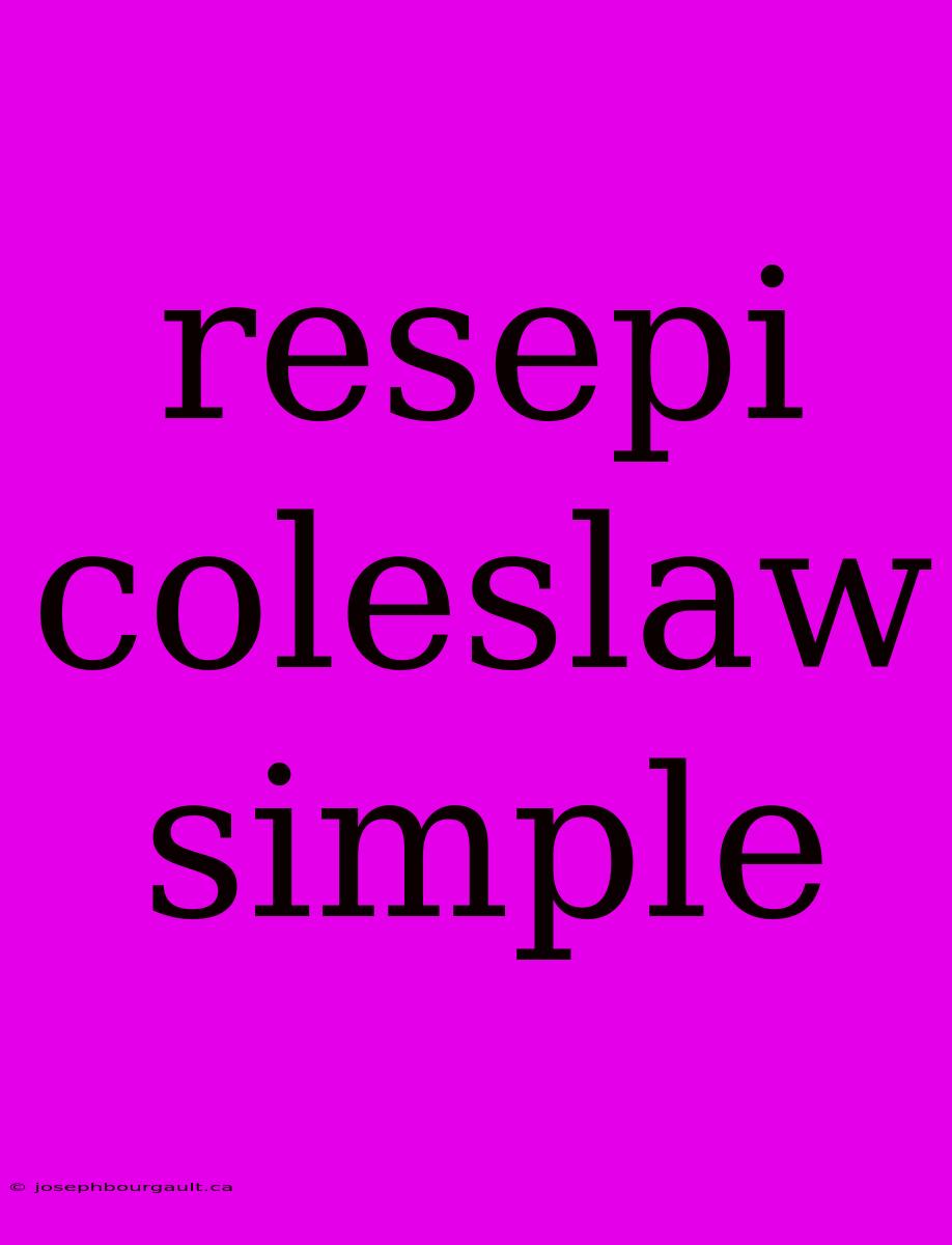 Resepi Coleslaw Simple