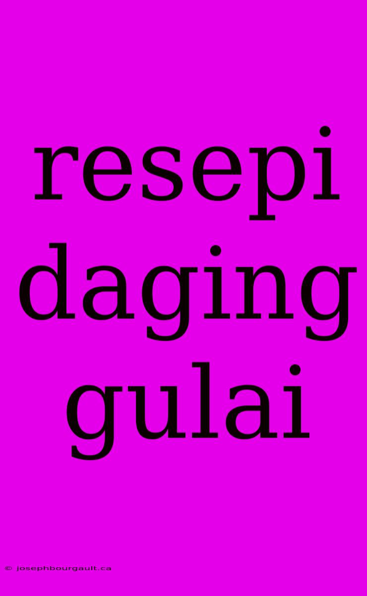 Resepi Daging Gulai