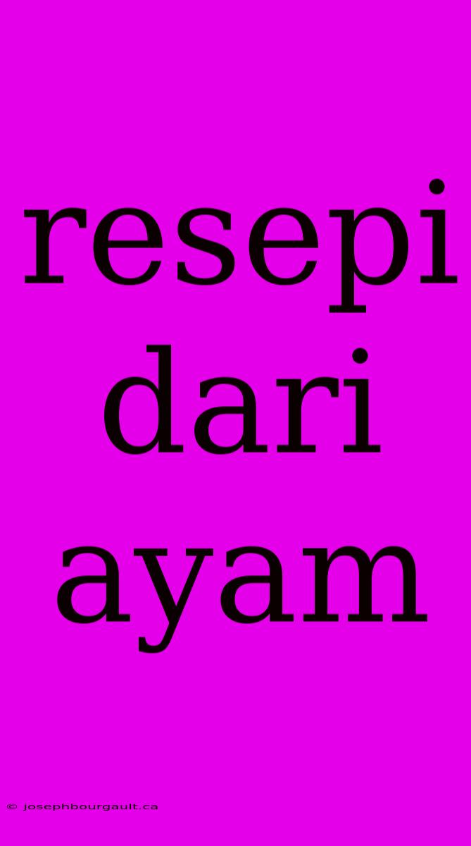 Resepi Dari Ayam