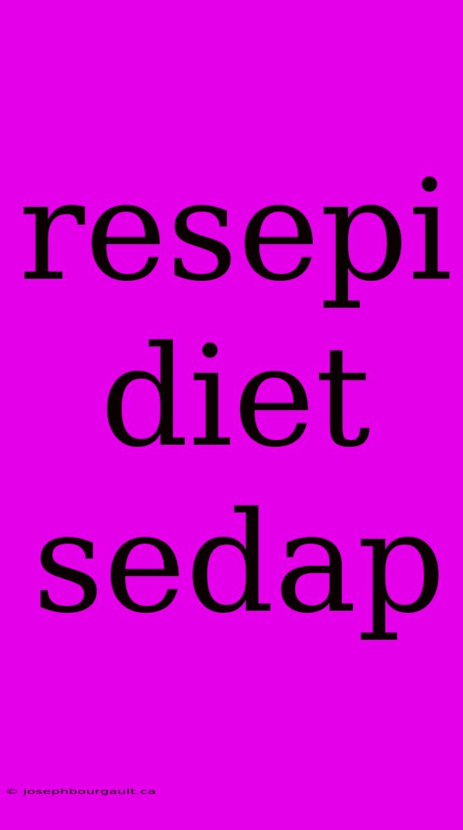 Resepi Diet Sedap