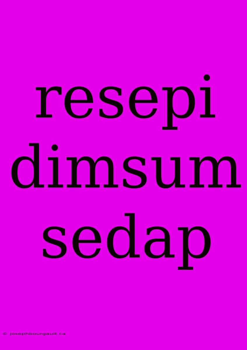 Resepi Dimsum Sedap