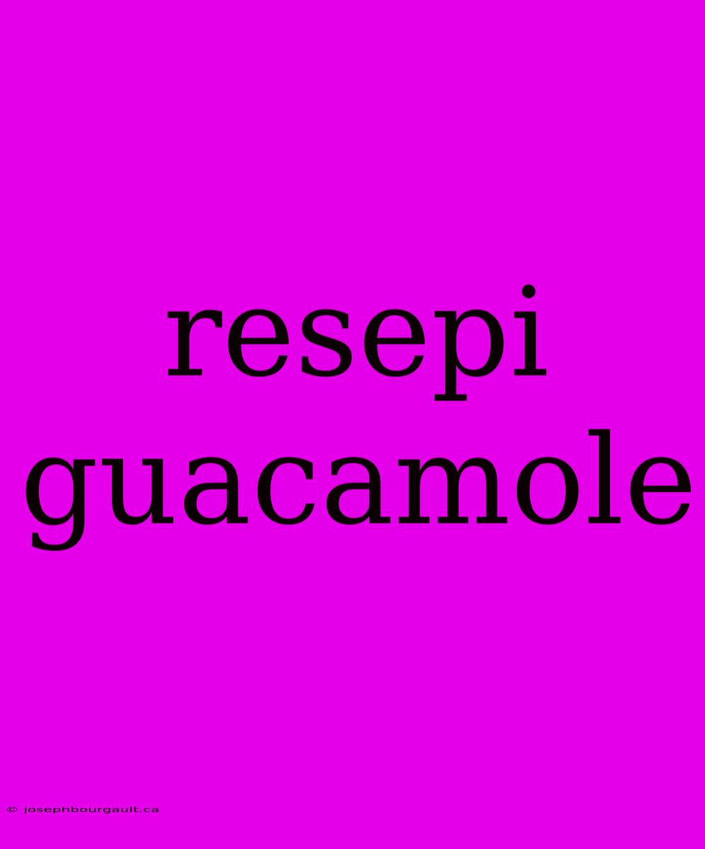 Resepi Guacamole