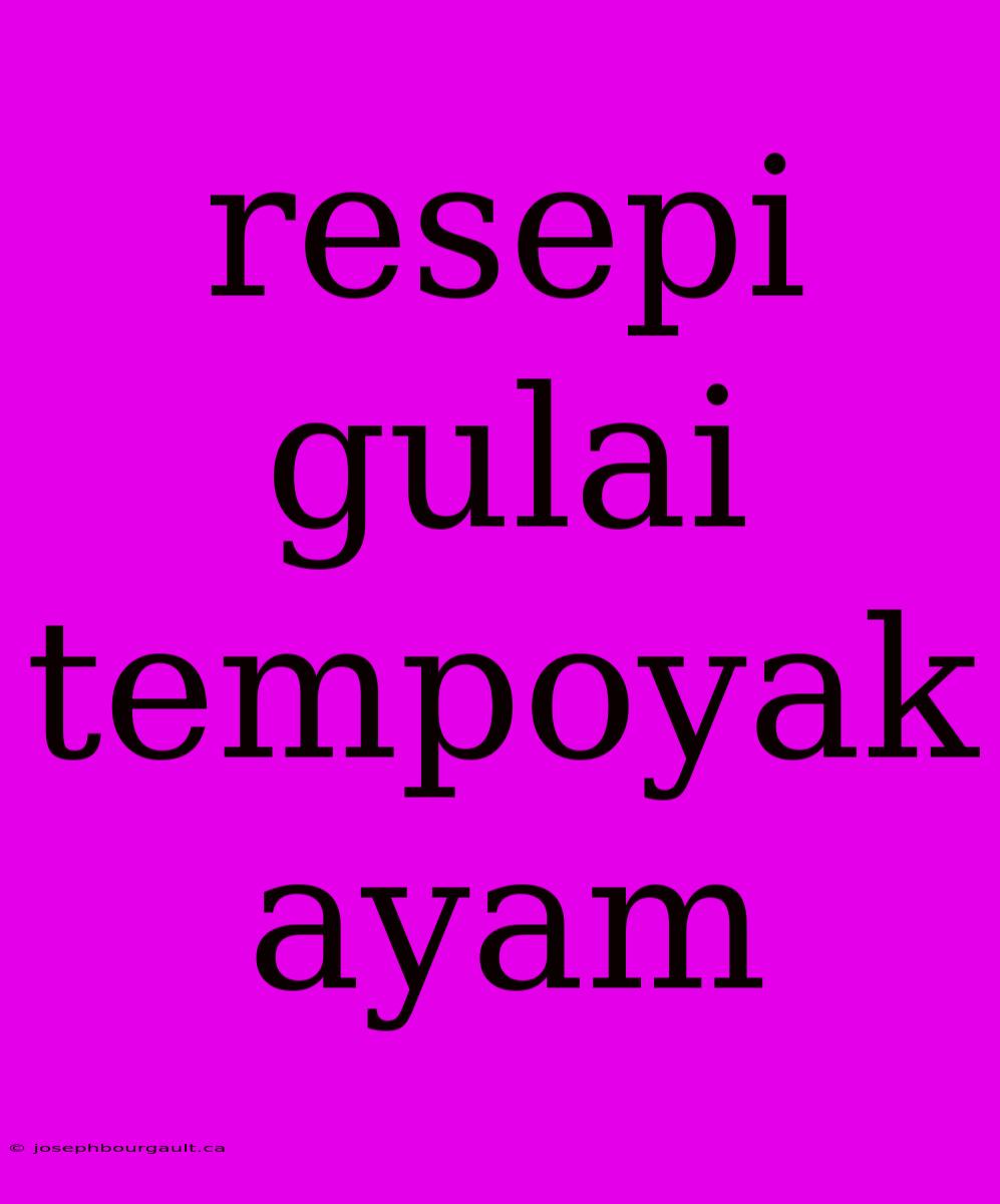 Resepi Gulai Tempoyak Ayam